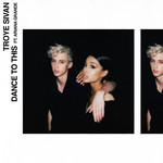 Dance To This (Featuring Ariana Grande) (Cd Single) Troye Sivan