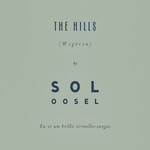 The Hills (Cd Single) Sol Oosel