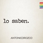 Lo Saben (Featuring Lucas Vidal) (Cd Single) Antonio Orozco