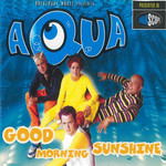 Good Morning Sunshine (Cd Single) Aqua
