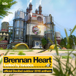 Fuelled By Fanatics (Official Decibel Anthem 2018) (Cd Single) Brennan Heart