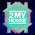 Caratula frontal de 2 My House (Featuring Chris Nasty) (Cd Single) Benny Benassi
