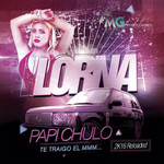 Papi Chulo (2k16) (Cd Single) Lorna