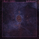 Supergiant Valley Queen