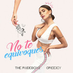 No Te Equivoques (Featuring Greeicy) (Cd Single) The Rudeboyz