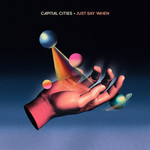 Just Say When (Cd Single) Capital Cities