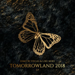 Tomorrowland 2018 (Ep) Dimitri Vegas & Like Mike