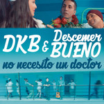 No Necesito Un Doctor (Featuring Descemer Bueno) (Cd Single) Dkb