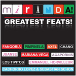 Greatest Feats Miranda!