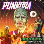 Carrera Politica (Featuring Ana Tijoux) (Cd Single) Punkora