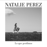 Lo Que Perdimos (Cd Single) Natalie Perez