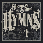 Hymns, Volume 1 Shane & Shane