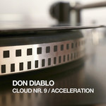 Cloud Nr. 9 / Acceleration (Ep) Don Diablo