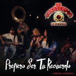Prefiero Ser Tu Recuerdo (Version Sierrea) (Cd Single) Los Horoscopos De Durango