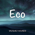 Eco (Cd Single) Vazquez Sounds
