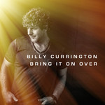 Bring It On Over (Cd Single) Billy Currington