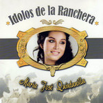 Idolos De La Ranchera Maria Jose Quintanilla