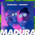 Madura (Featuring Bad Bunny) (Cd Single) Cosculluela