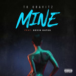 Mine (Featuring Kevin Gates) (Cd Single) Tk Kravitz