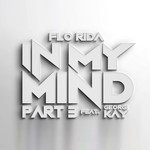 In My Mind Part 3 (Featuring Georgi Kay) (Cd Single) Flo Rida