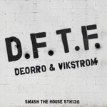 D.f.t.f. (Featuring Vikstrm) (Cd Single) Deorro