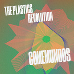 Comemundos (Cd Single) The Plastics Revolution