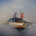 What About Me (Cd Single) King Henry