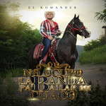 No Ocupo La Banda Pa' Bailar Mi Cuaco (Cd Single) El Komander
