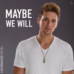 Maybe We Will (Cd Single) Noah Schnacky