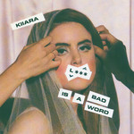 L*** Is A Bad Word (Cd Single) Kiiara