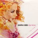 Algo Tienes (Cd Single) Paulina Rubio