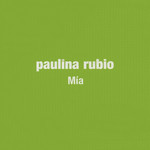 Mia (Cd Single) Paulina Rubio
