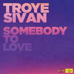Somebody To Love (Cd Single) Troye Sivan