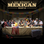 A Day Without A Mexican (Cd Single) Kap G