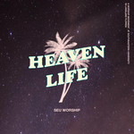 Heaven Life Seu Worship