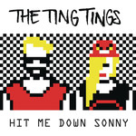 Hit Me Down Sonny (Remixes) (Ep) The Ting Tings