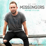 Maybe It's Ok (Cd Single) We Are Messengers