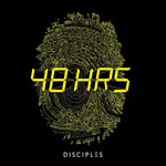 48hrs (Cd Single) Disciples