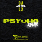 Psycho (Featuring Alex Rose) (Remix) (Cd Single) Dalex