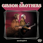 Mockingbird Gibson Brothers