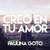 Cartula frontal Paulina Goto Creo En Tu Amor (Cd Single)
