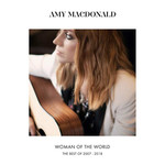 Woman Of The World: The Best Of 2007-2018 Amy Macdonald