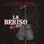 20 Años Celebrando La Beriso