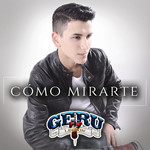 Como Mirarte (Cd Single) Geru Y Su Legion 7