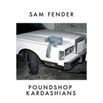 Poundshop Kardashians (Cd Single) Sam Fender