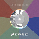 Peace (Cd Single) Canyon Hills Worship