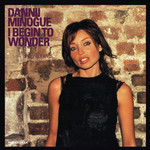 I Begin To Wonder (Cd2) (Cd Single) Dannii Minogue