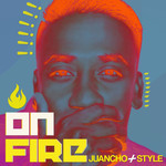 On Fire (Cd Single) Juancho Style