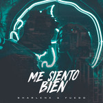 Me Siento Bien (Featuring Fuego) (Cd Single) Sharlene