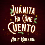 Juanita No Come Cuento (Cd Single) Milly Quezada